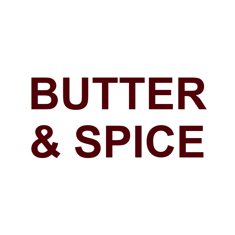Butter and Spice